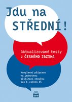 Jdu na STŘEDNÍ! Aktualizované testy z ČESKÉHO JAZYKA