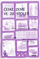 Dějepis - České země ve 20.století - pracovní sešit
