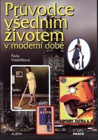 Průvodce všedním životem v moderní době