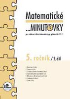 Matematické ...minutovky pro 5. ročník – 2. díl