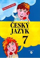 Český jazyk 7.r.-pracovní sešit (Čmolíková,Remutová,Slapničková)