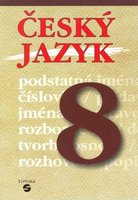 Český jazyk 8.r.-učebnice (Profousová, Hořínková)