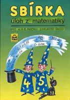 Sbírka úloh z matematiky pro 4. a 5. r. ZŠ
