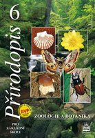 Přírodopis pro základní školy 6 – Zoologie a botanika, učebnice