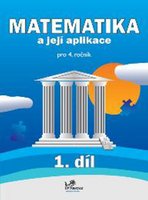 Matematika a její aplikace 4 – 1. díl - staré vydání