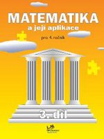 Matematika a její aplikace 4 – 3. díl - staré vydání
