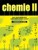 Chemie II pro 9.r. ZŠ-učebnice s komentářem pro učitele