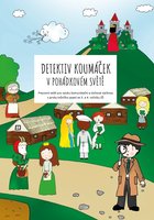Detektiv Koumáček v pohádkovém světě. Pracovní sešit pro výuku komunikační a slohové výchovy s prvky tvůrčího psaní ve 3. a 4. ročníku ZŠ