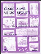 Dějepis-ediční řada-České země ve 20.století-pracovní sešit