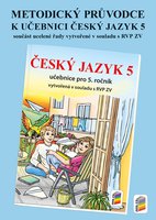 Metodický průvodce učebnicí Český jazyk 5