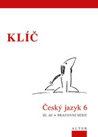 KLÍČ k Českému jazyku 6, 3. díl