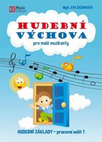 Hudební výchova - Klíček pro malé muzikanty 1