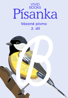 Písanka pro vázané písmo - 2.díl
