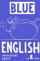 Blue English 8.r. ZŠ-pracovní sešit+audio CD