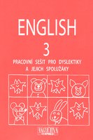 English 3.r. ZŠ-pracovní sešit pro dyslektiky+audio CD