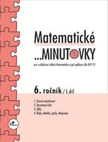 Matematické ...minutovky 6. ročník - 1. díl