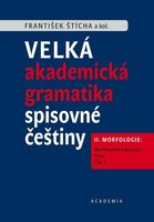 Velká akademická gramatika spisovné češtiny II. díl (2 svazky)